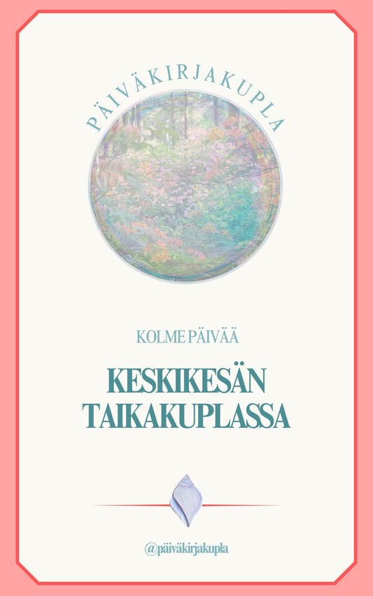 3 päivää päiväkirjakuplassa digitaalinen minipäiväkirja
